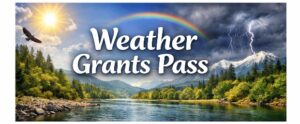 Weather Grant Pass Today 